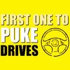 Humorous T-Shirt - First One To Puke