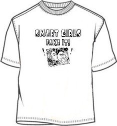 Smart Girls Fake Orgasms T-Shirt