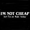 I'm Not Cheap But I'm On Sale Tees