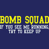 Humorous T-Shirt - Bomb Squad