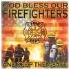 God Bless Our Firefighters Fireman Shirts