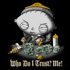 Stewie Griffin Who DO I Trust Me? Tee