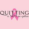 Quittting Not An Option Fight Cancer T-Shirt