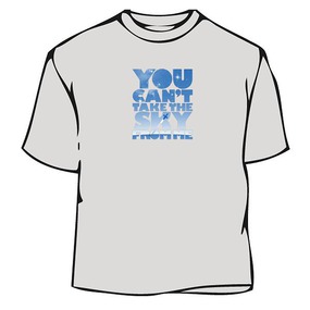 You Cant Take The Sky From Me T-Shirt