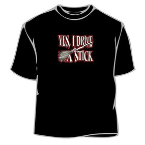 Yes I Drive A Stick T-Shirt